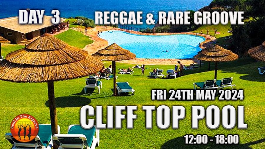 Day 3 Cliff top Pool Reggae & Rare Groove Party